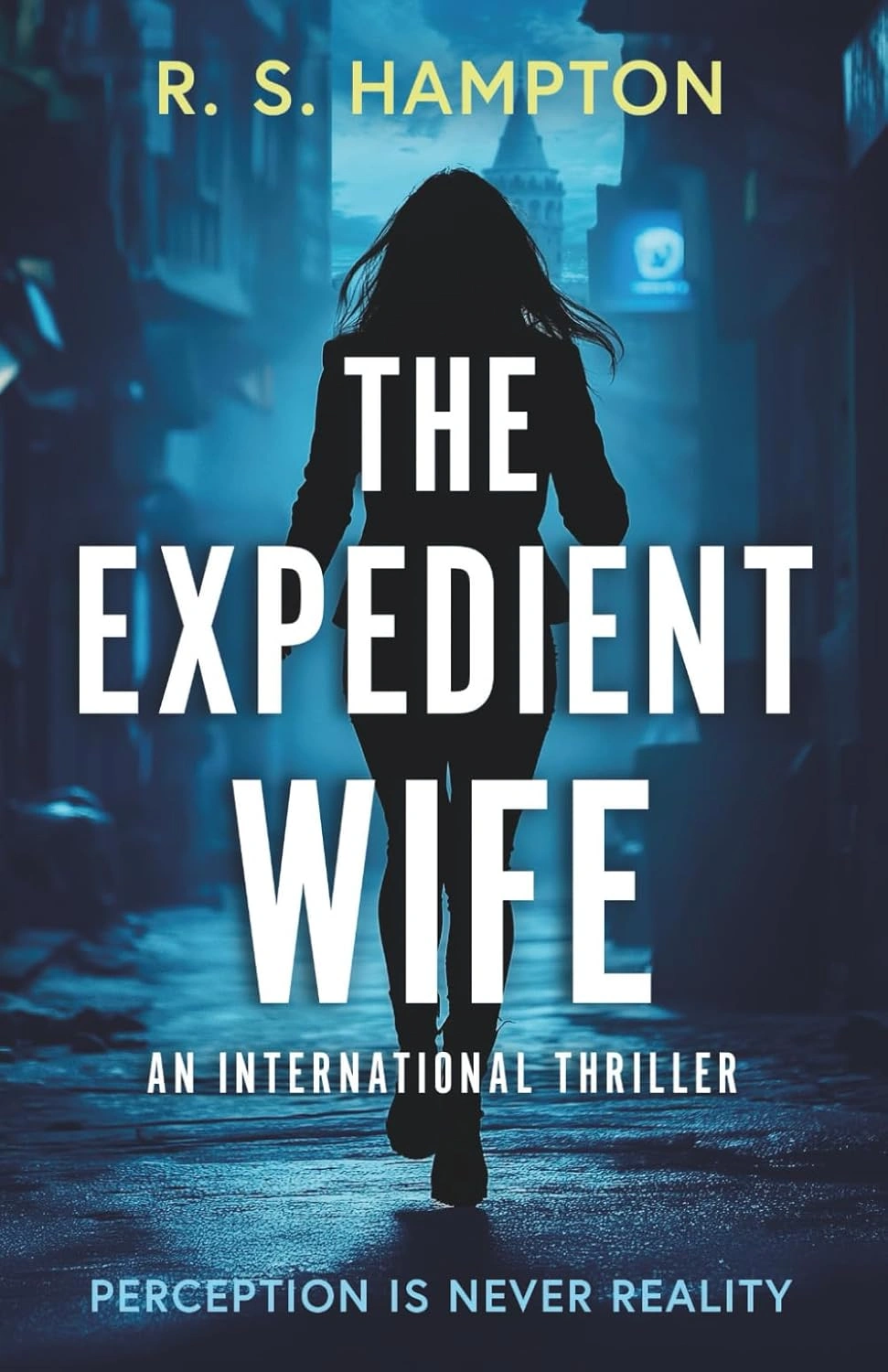 The Expedient Wife by R. S. Hampton