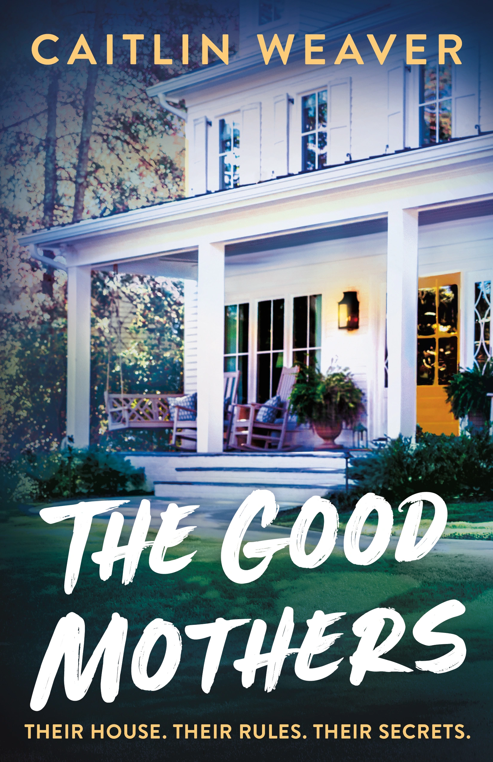 The Good Mothers by Caitlin Weaver