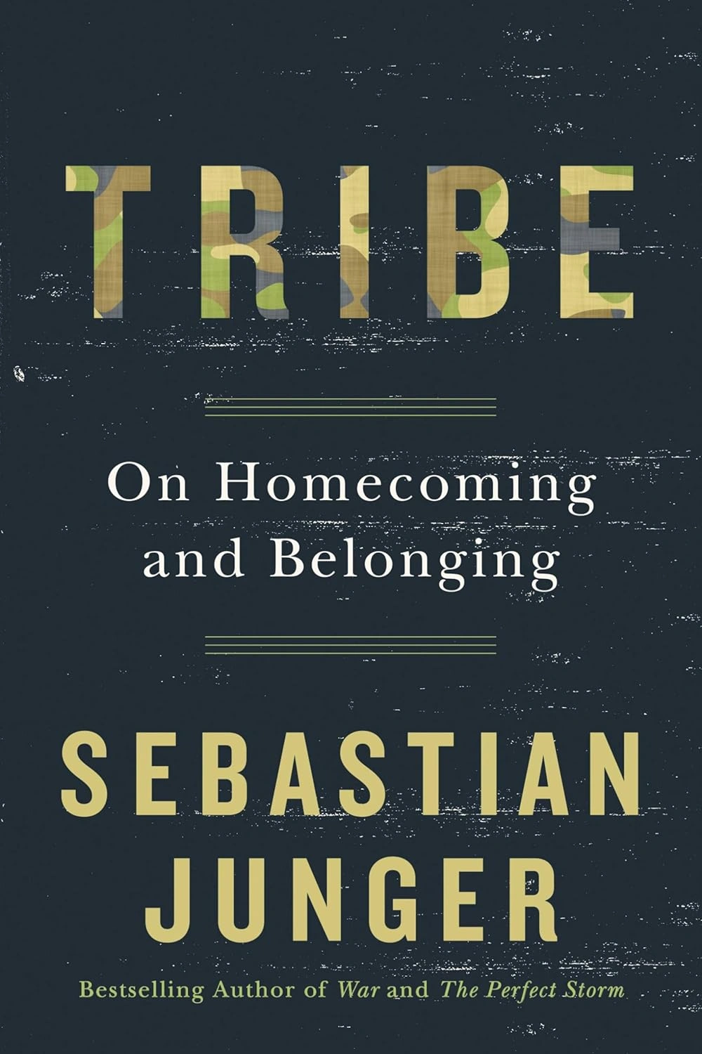 Tribe: On Homecoming and Belonging by Sebastian Junger