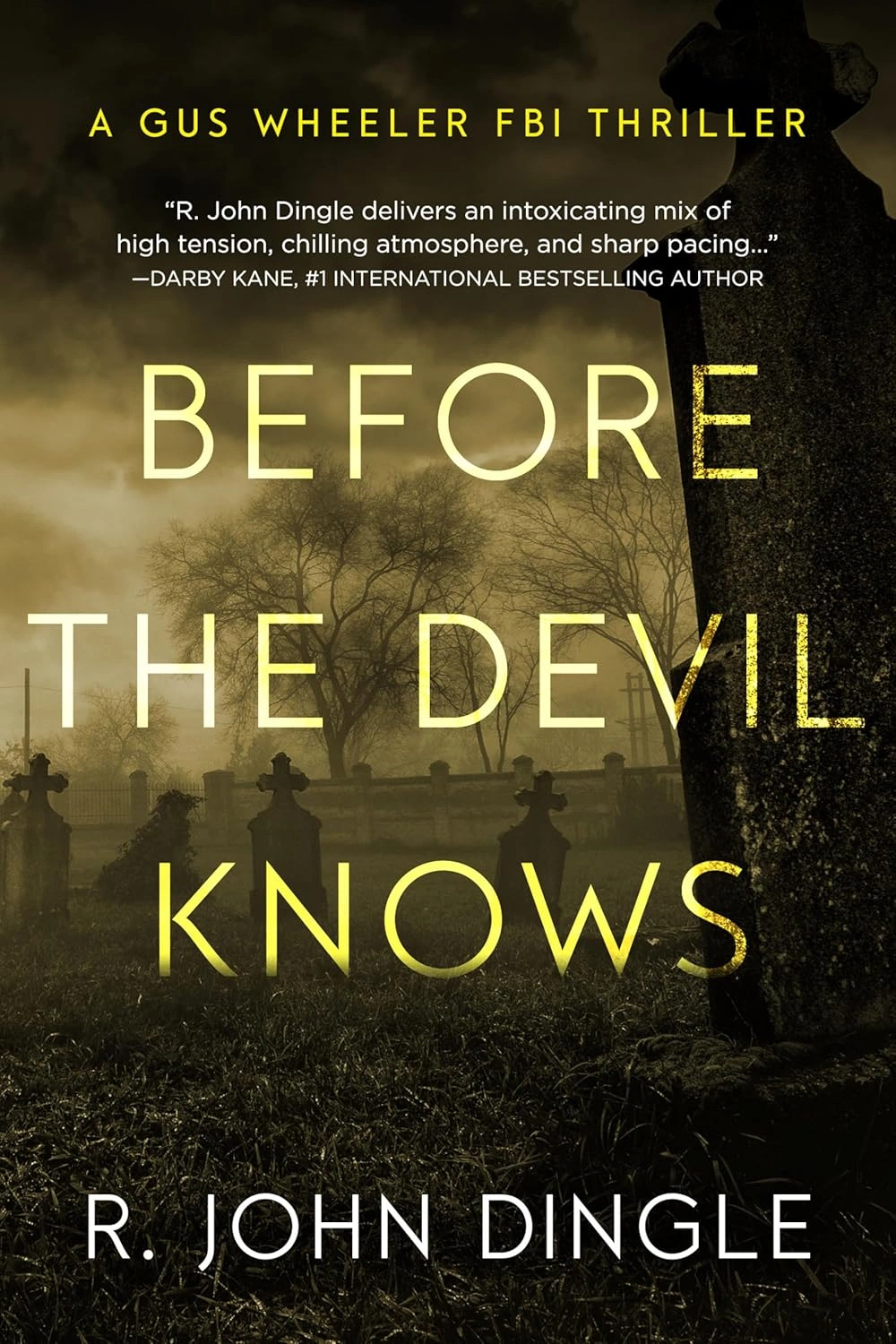 Before the Devil Knows  by R. John Dingle
