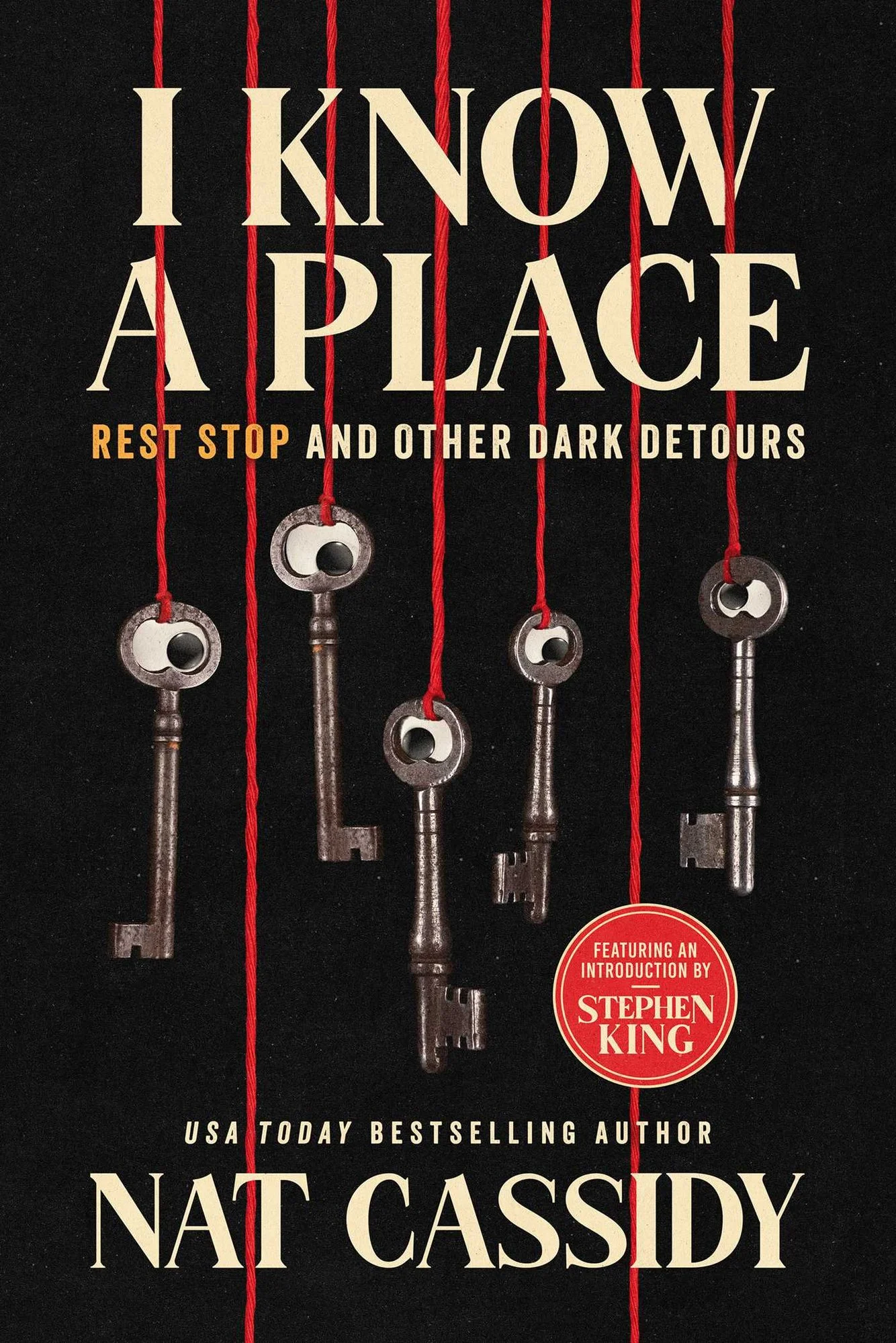 I Know A Place: Rest Stop and Other Dark Detours by Nat Cassidy