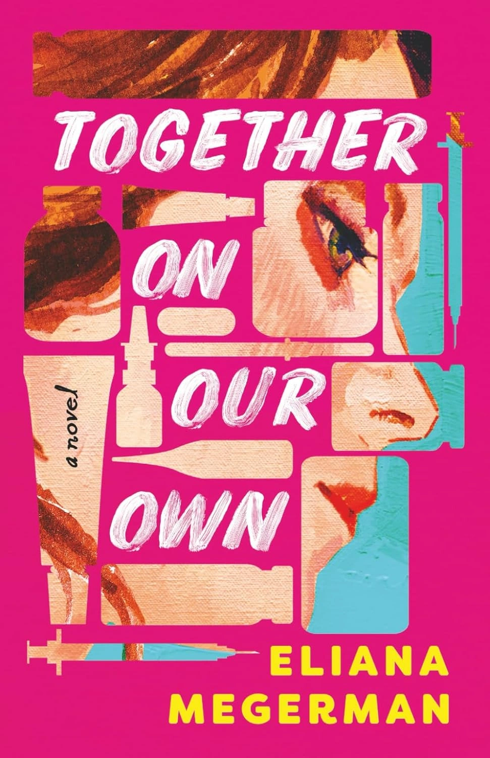 Together on Our Own by Eliana Megerman
