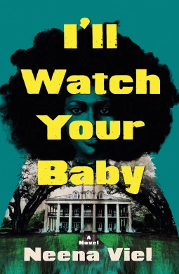 I'll Watch Your Baby by Neena Viel