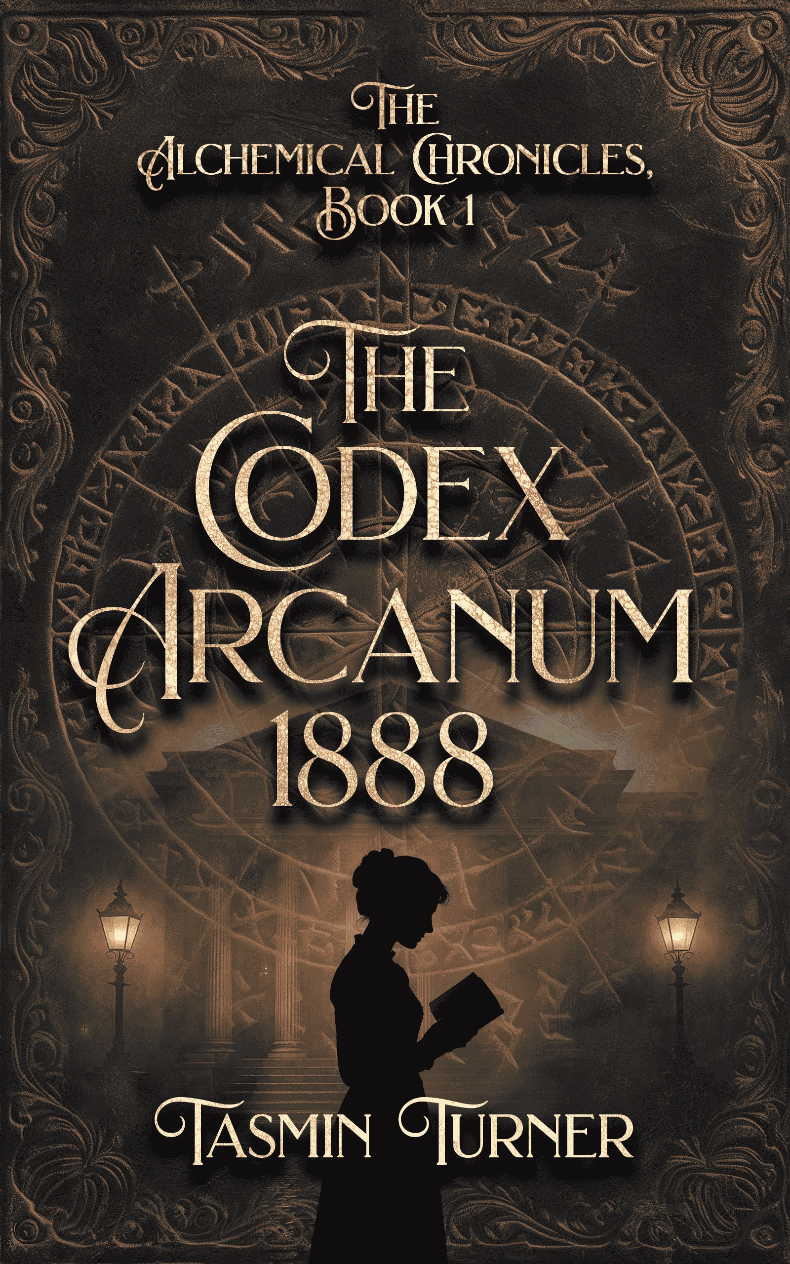 The Codex Arcanum 1888 by Tasmin Turner The Codex Arcanum 1888 by Tasmin Turner