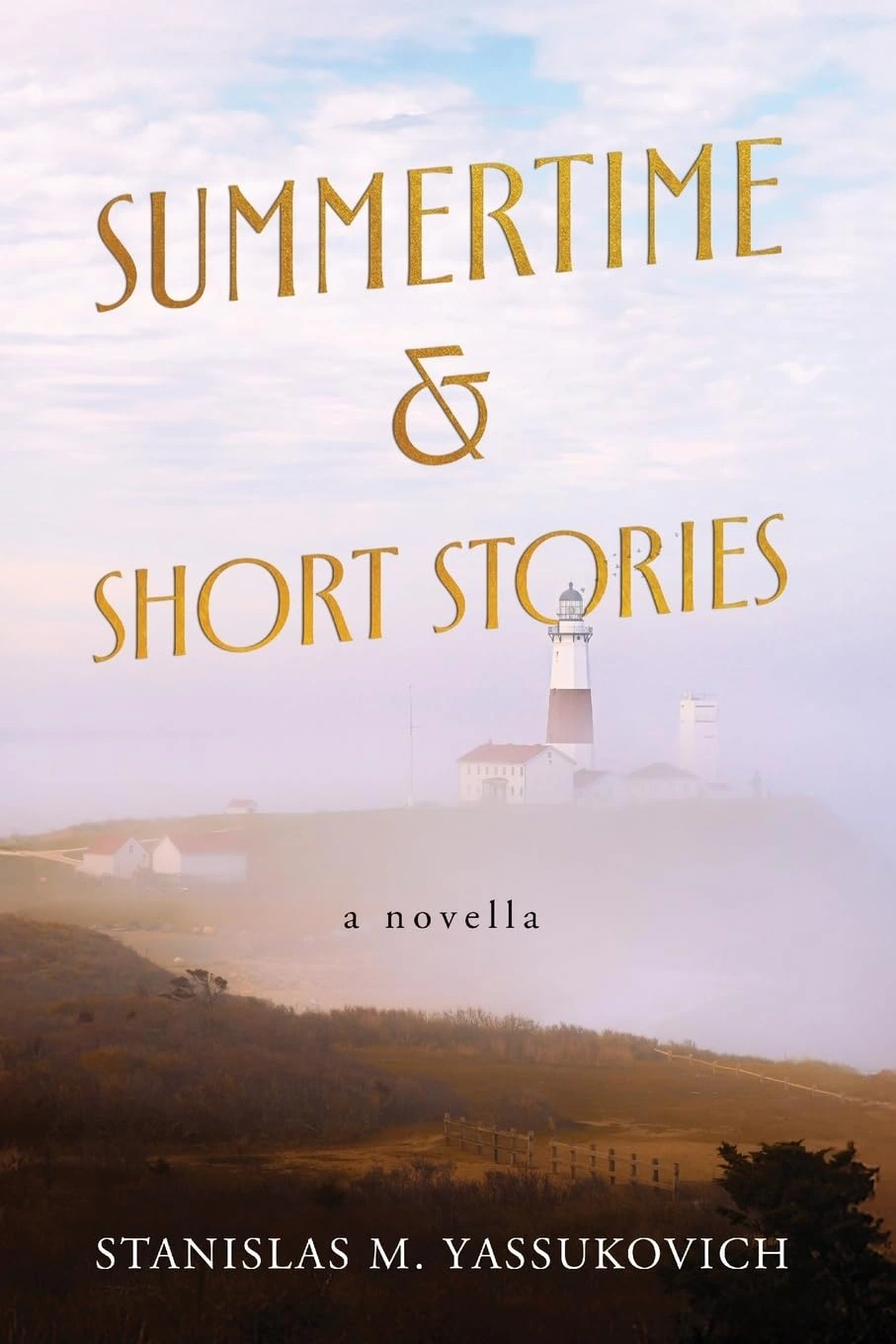 Summertime and Short Stories by Stanislas Yassukovich Summertime and Short Stories by Stanislas Yassukovich