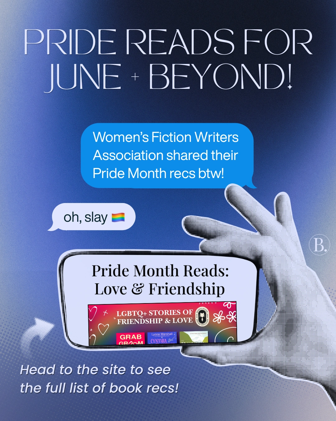 Pride Reads for June and Beyond: Check out the list of Pride Month recs from the Women's Fiction Writers Association!