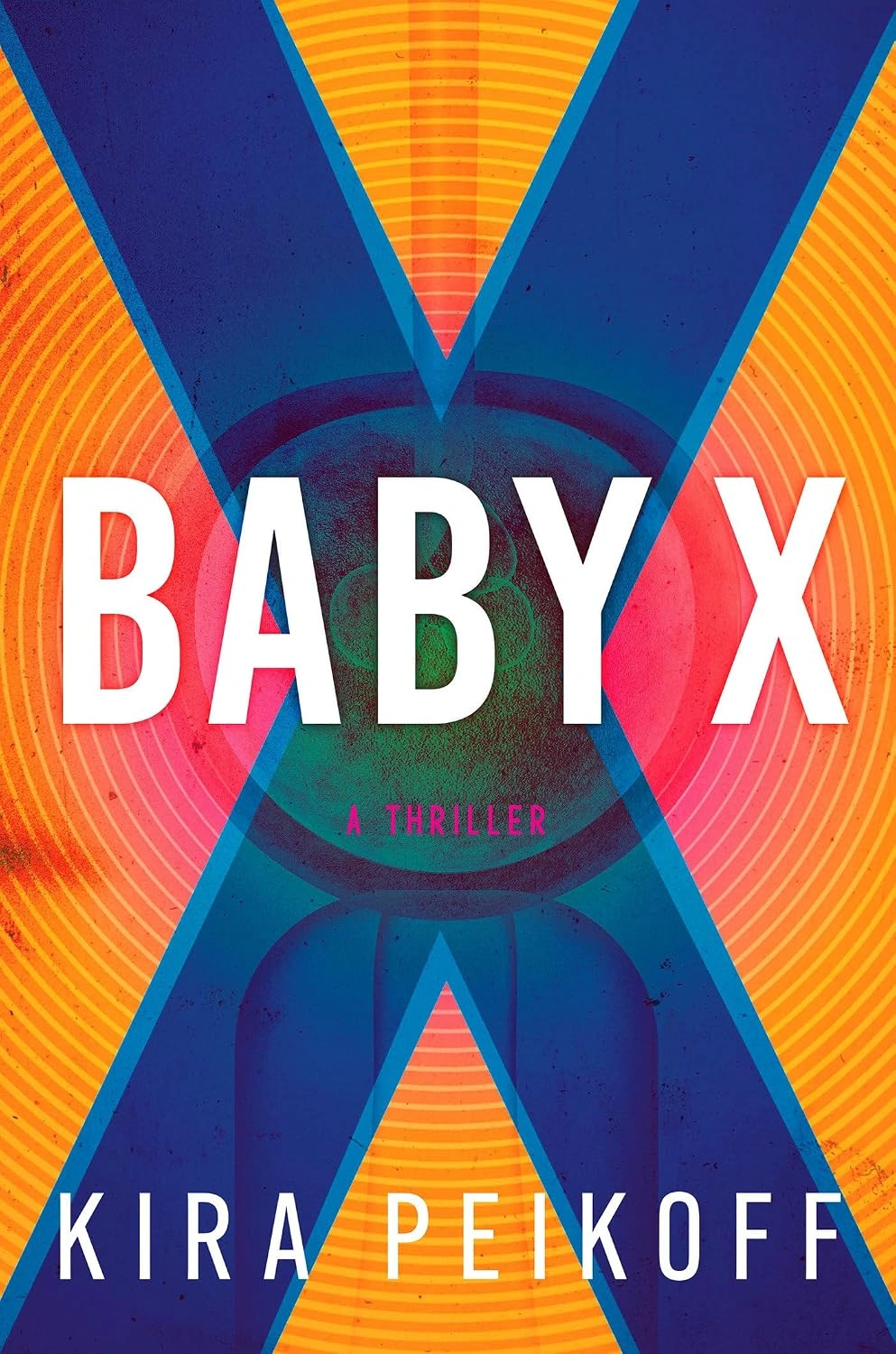 Baby X by Kira Peikoff
