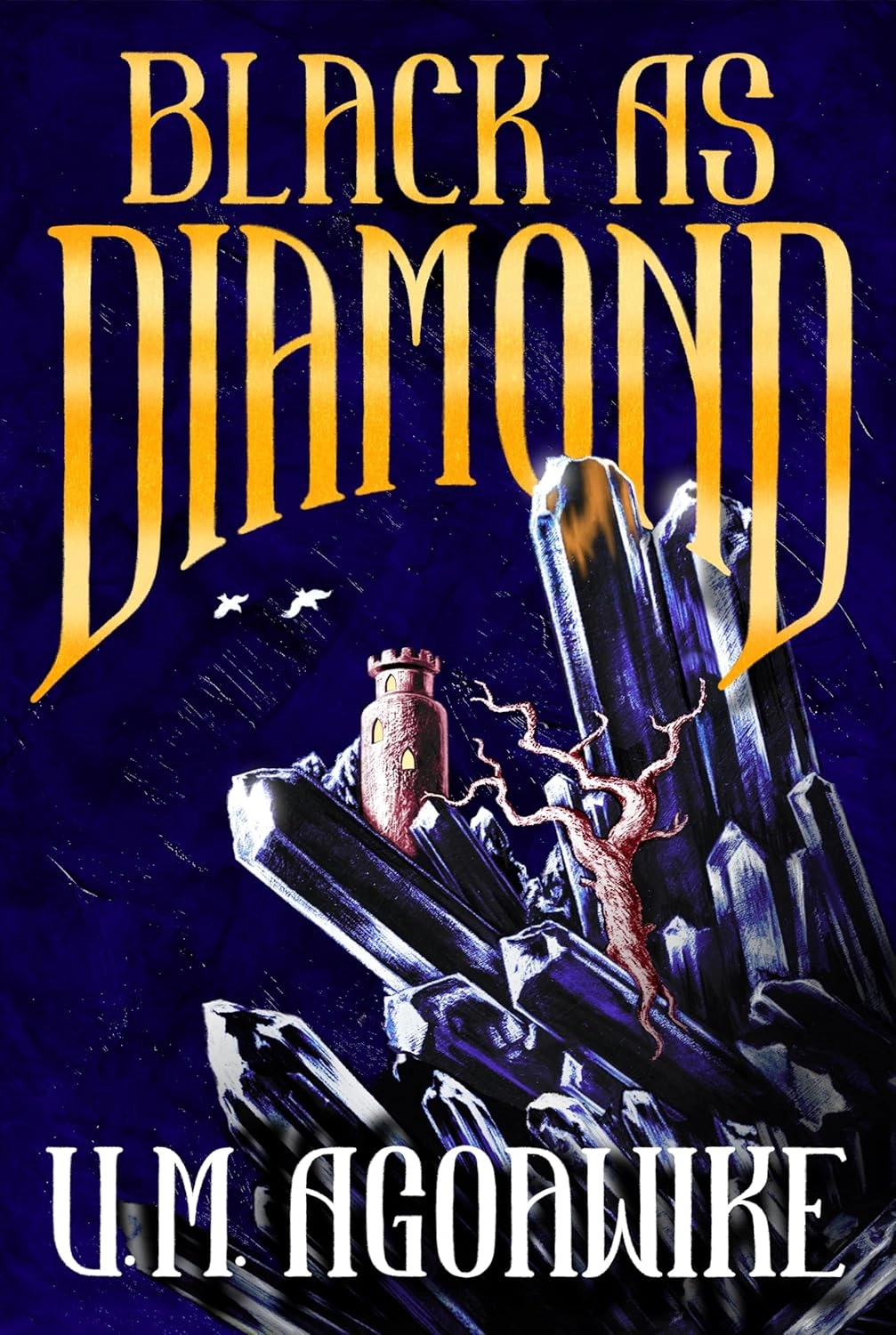 Black as Diamond by U. M. Agoawike 