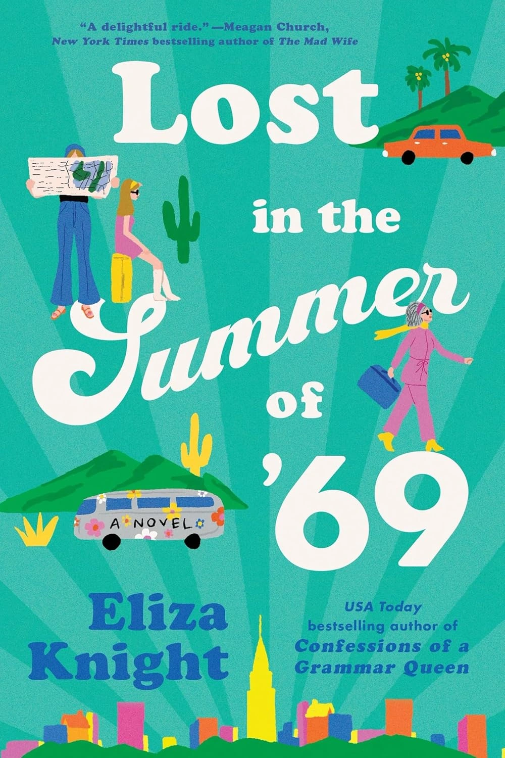 Lost in the Summer of ’69 by Eliza Knight