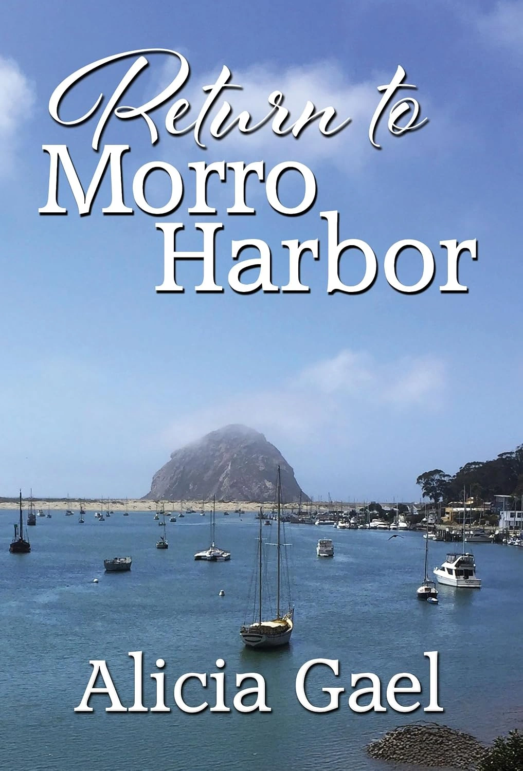Return to Morro Harbor by Alicia Gael