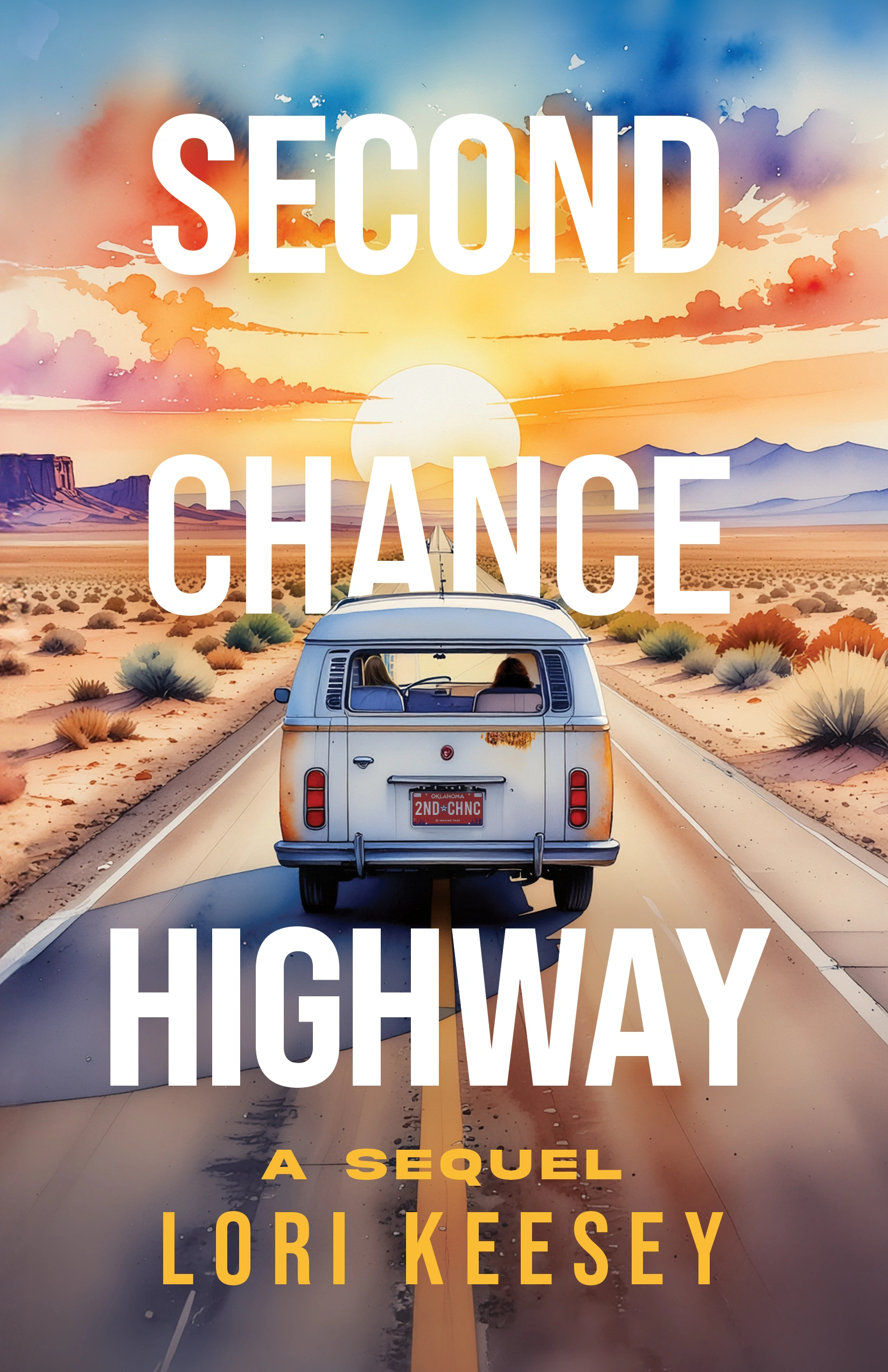 Second Chance Highway by Lori Keesey Second Chance Highway by Lori Keesey