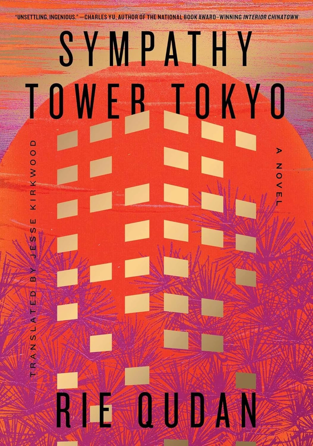 Sympathy Tower Tokyo by Rie Qudan (Translated by Jesse Kirkwood)