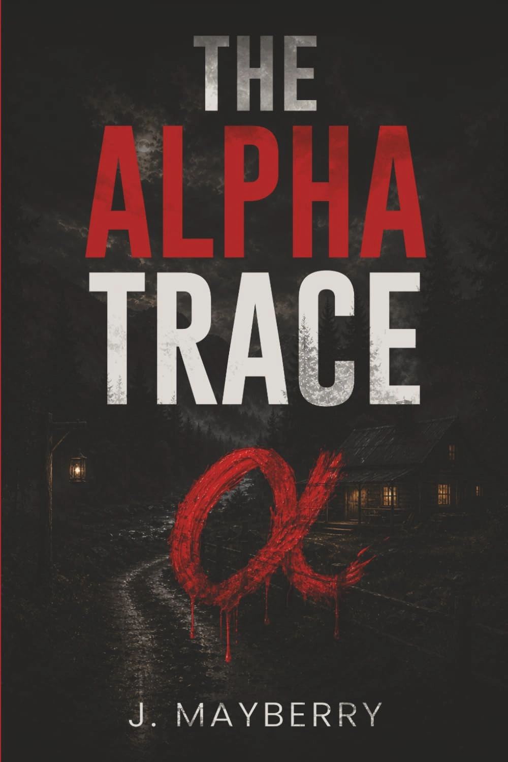 The Alpha Trace by J. Mayberry The Alpha Trace by J. Mayberry