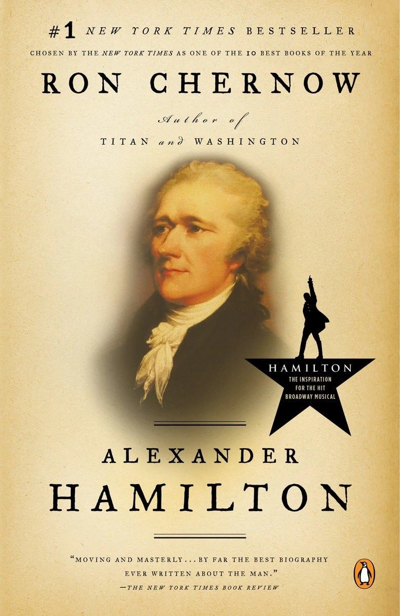 Alexander Hamilton by Ron Chernow 