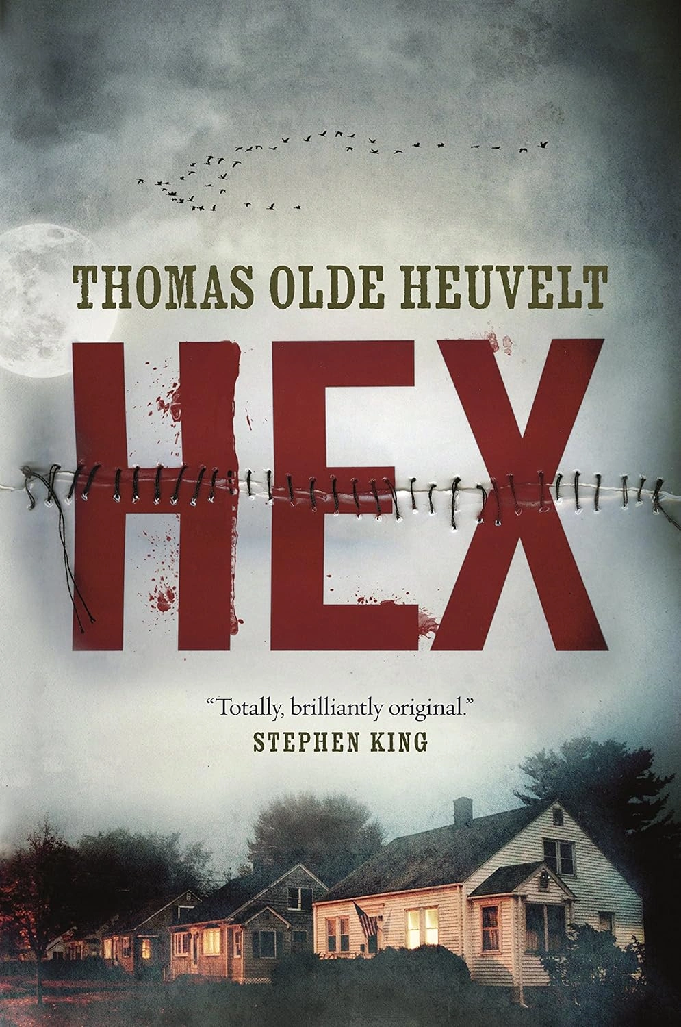 Hex by Thomas Olde Heuvelt Hex by Thomas Olde Heuvelt