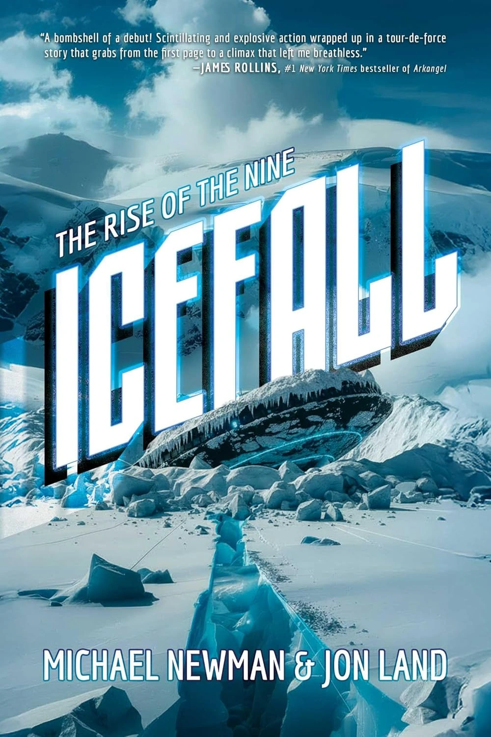 Icefall by Michael Newman and Jon Land Icefall by Michael Newman and Jon Land