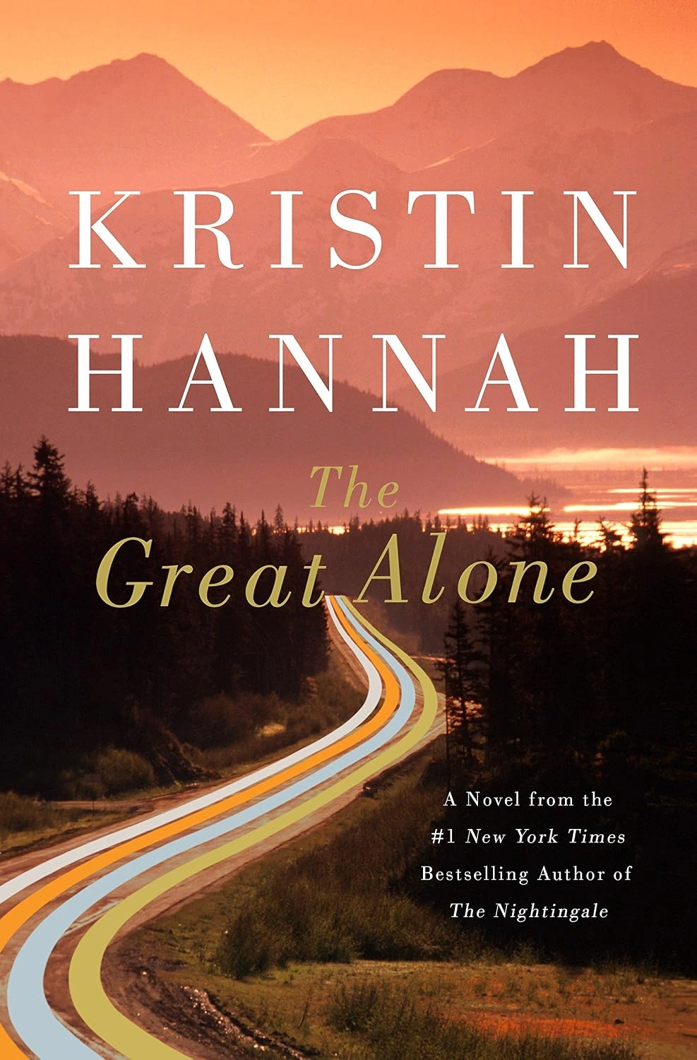 The Great Alone by Kristin Hannah The Great Alone by Kristin Hannah