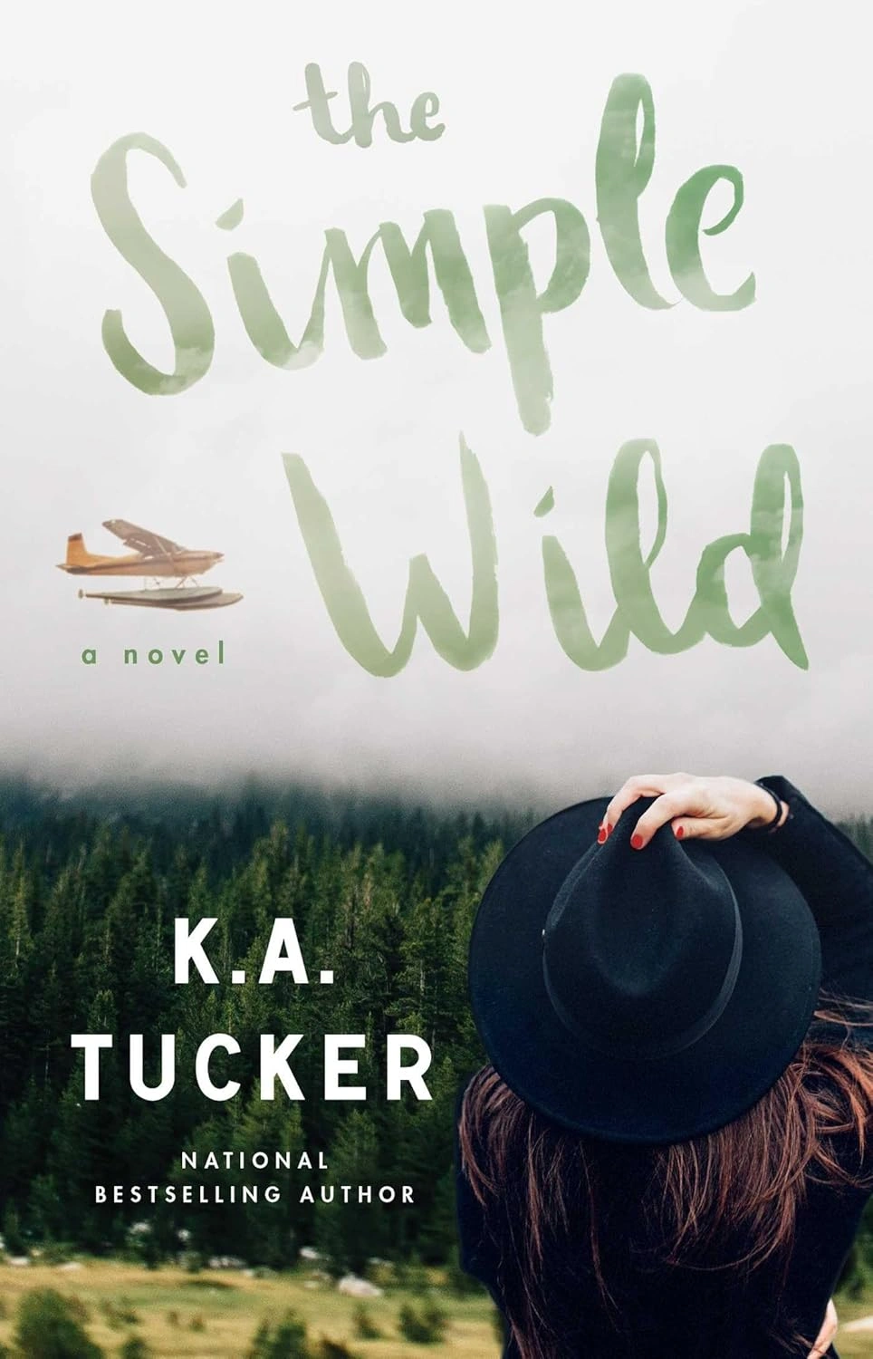 The Simple Wild by K.A. Tucker The Simple Wild by K.A. Tucker