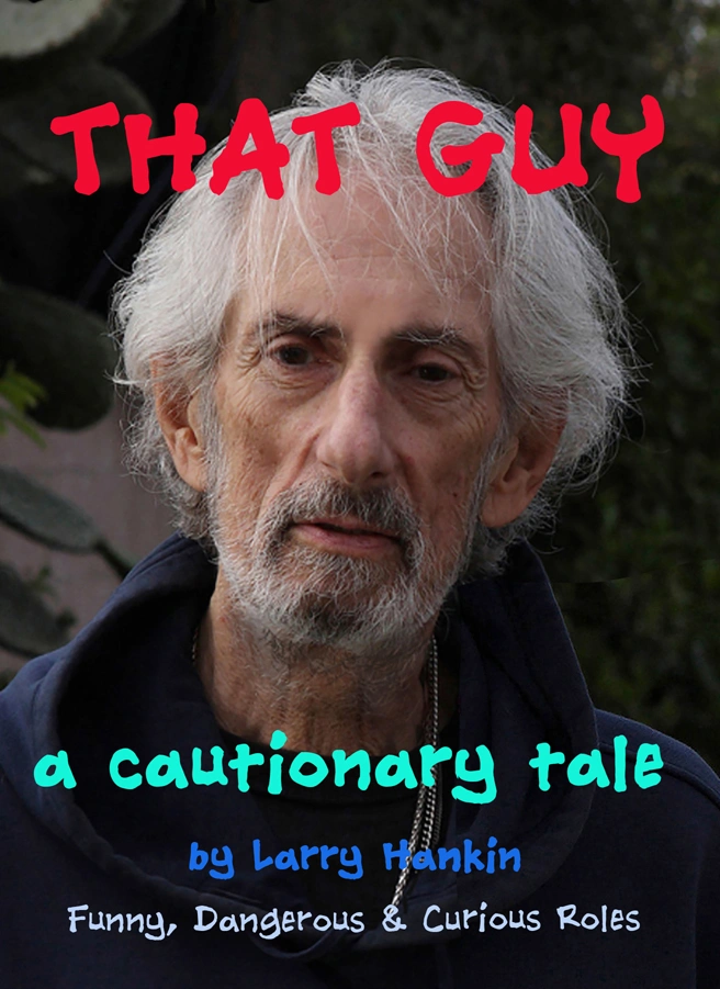 That Guy by Larry Hankin