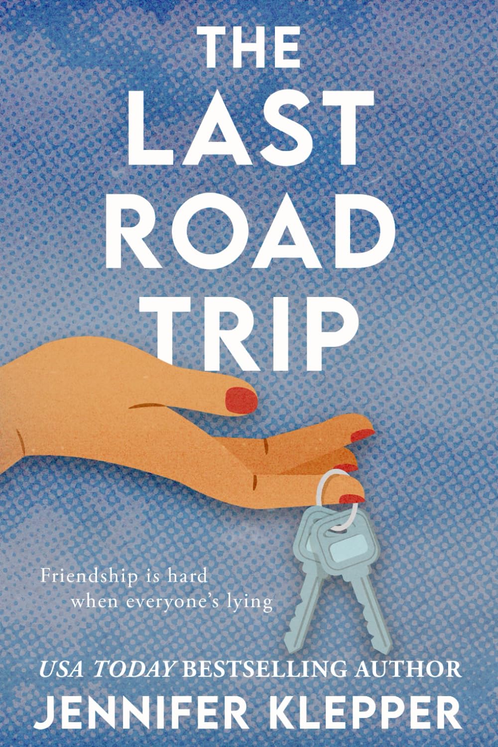 The Last Road Trip by Jennifer Klepper