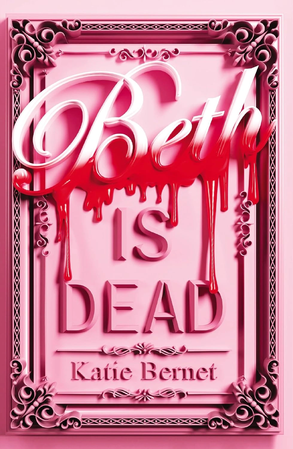 Beth Is Dead by Katie Bernet Beth Is Dead by Katie Bernet