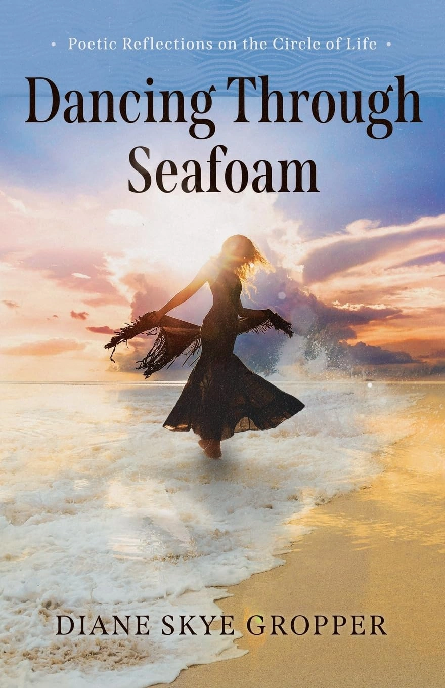 Dancing Through Seafoam by Diane Skye Gropper