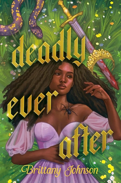 Deadly Ever After by Brittany Johnson Deadly Ever After by Brittany Johnson
