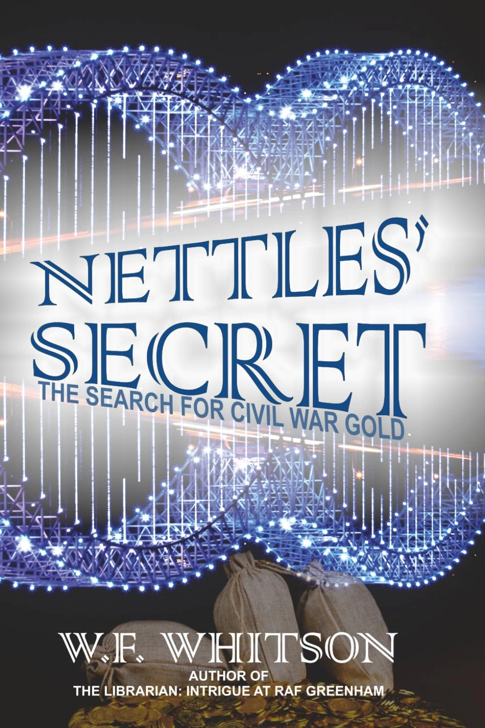 Nettles' Secret  by W.F. Whitson