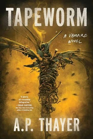 Tapeworm by A.P. Thayer