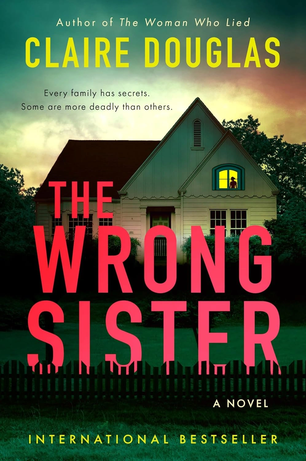 The Wrong Sister by Claire Douglas The Wrong Sister by Claire Douglas