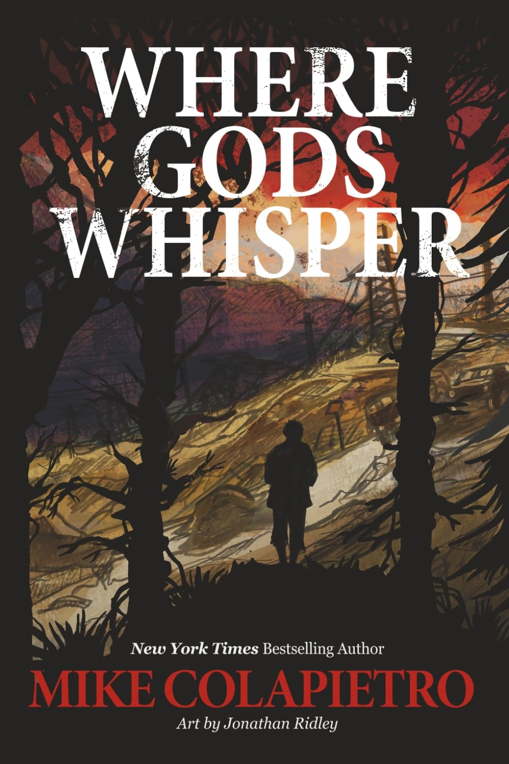 Where Gods Whisper by Mike Colapietro
