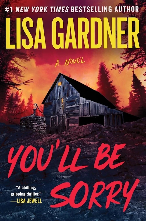 You’ll Be Sorry by Lisa Gardner