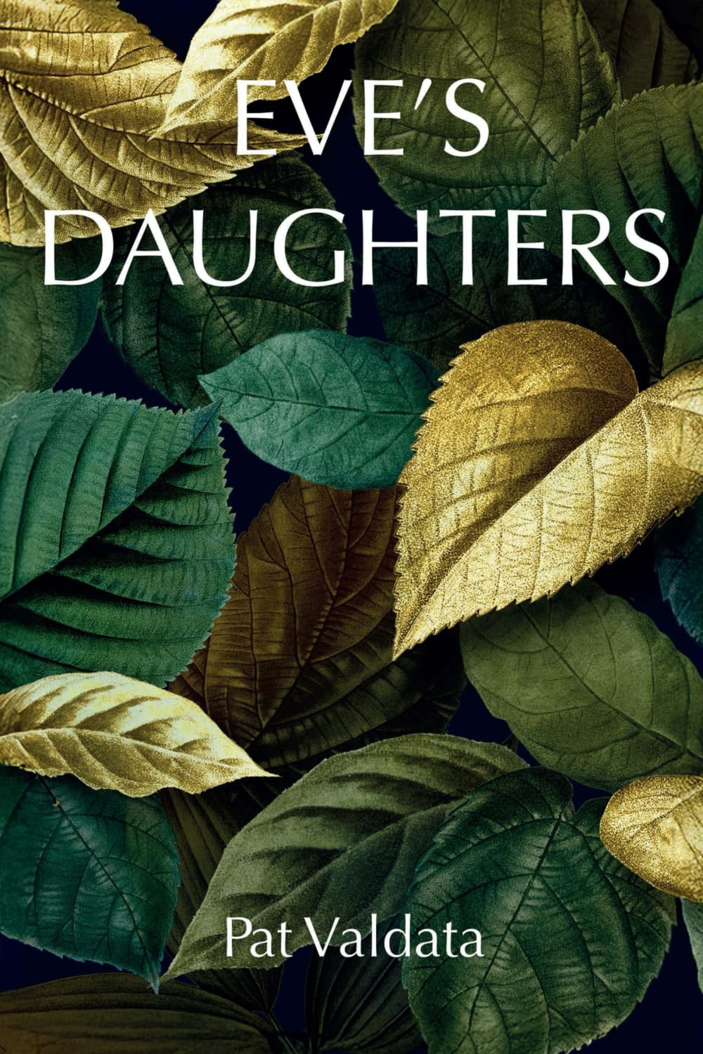 Eve’s Daughters by Pat Valdata Eve’s Daughters by Pat Valdata
