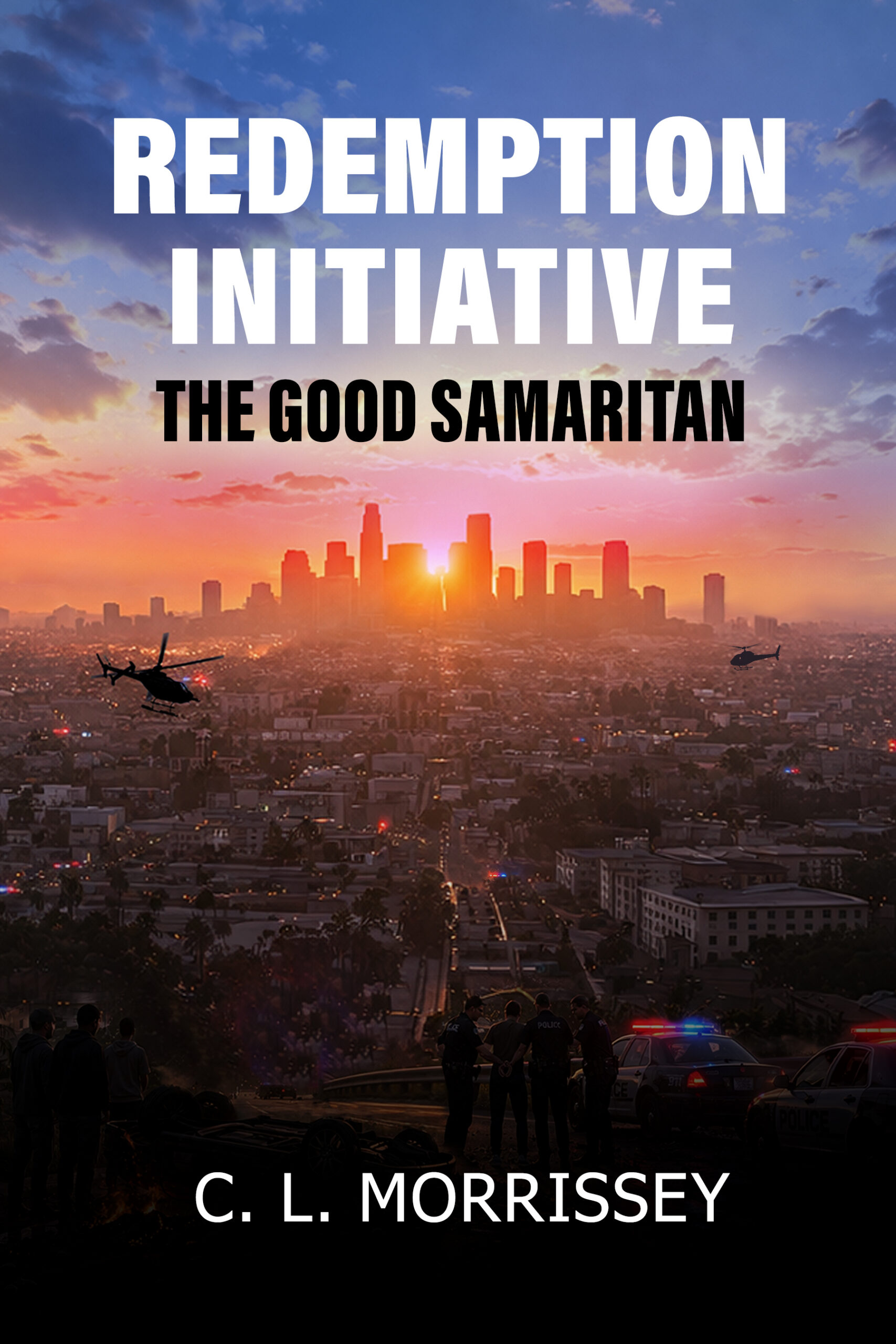 Redemption Initiative: The Good Samaritan by C. L. Morrissey
