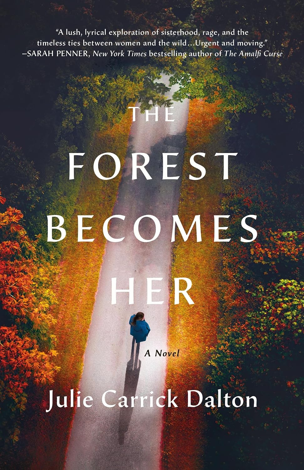 The Forest Becomes Her by Jullie Carrick Dalton The Forest Becomes Her by Jullie Carrick Dalton