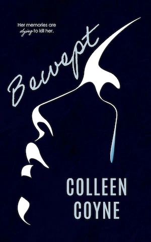 Bewept by Colleen Coyne