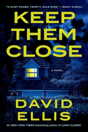 Keep Them Close by David Ellis