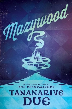 Mazywood by Tananarive Due