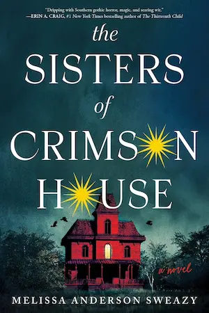 The Sisters of Crimson House by Melissa Anderson Sweazy
