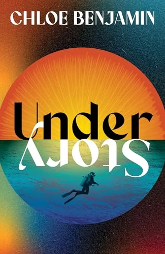Under Story by Chloe Benjamin Under Story by Chloe Benjamin