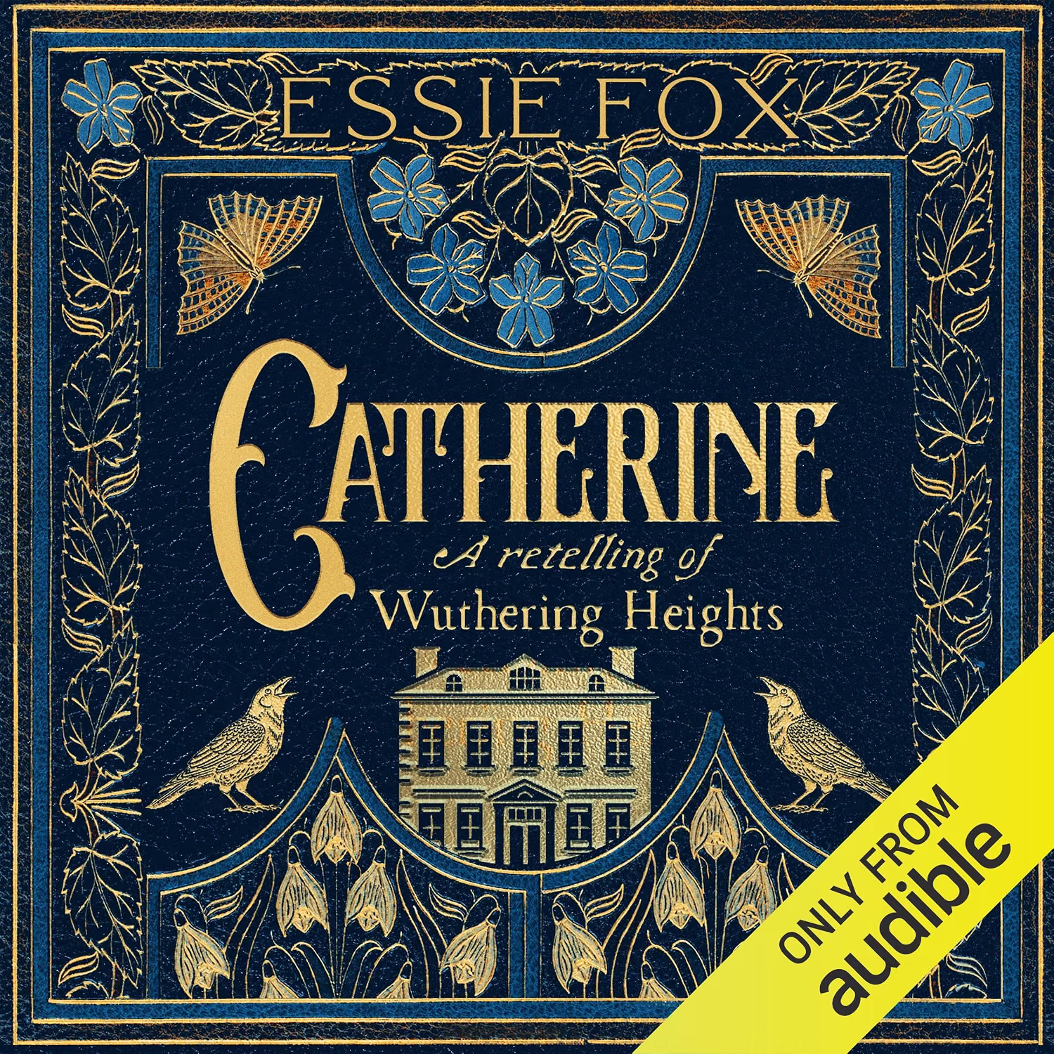 Catherine: A Retelling of Wuthering Heights by Essie Fox Catherine: A Retelling of Wuthering Heights by Essie Fox