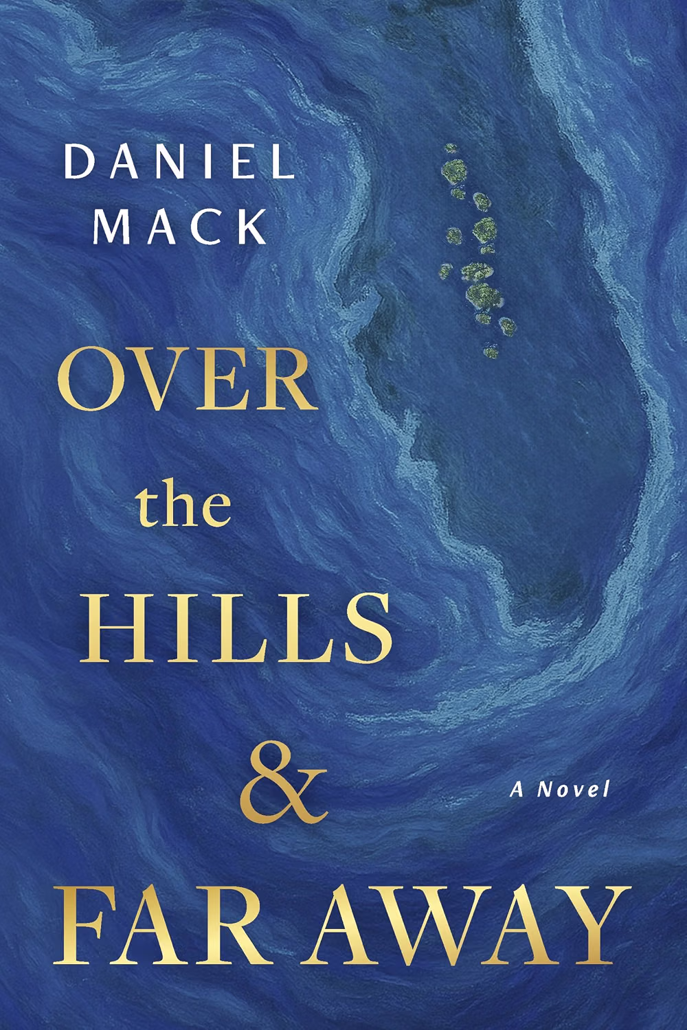Over the Hills and Far Away by Daniel Mack