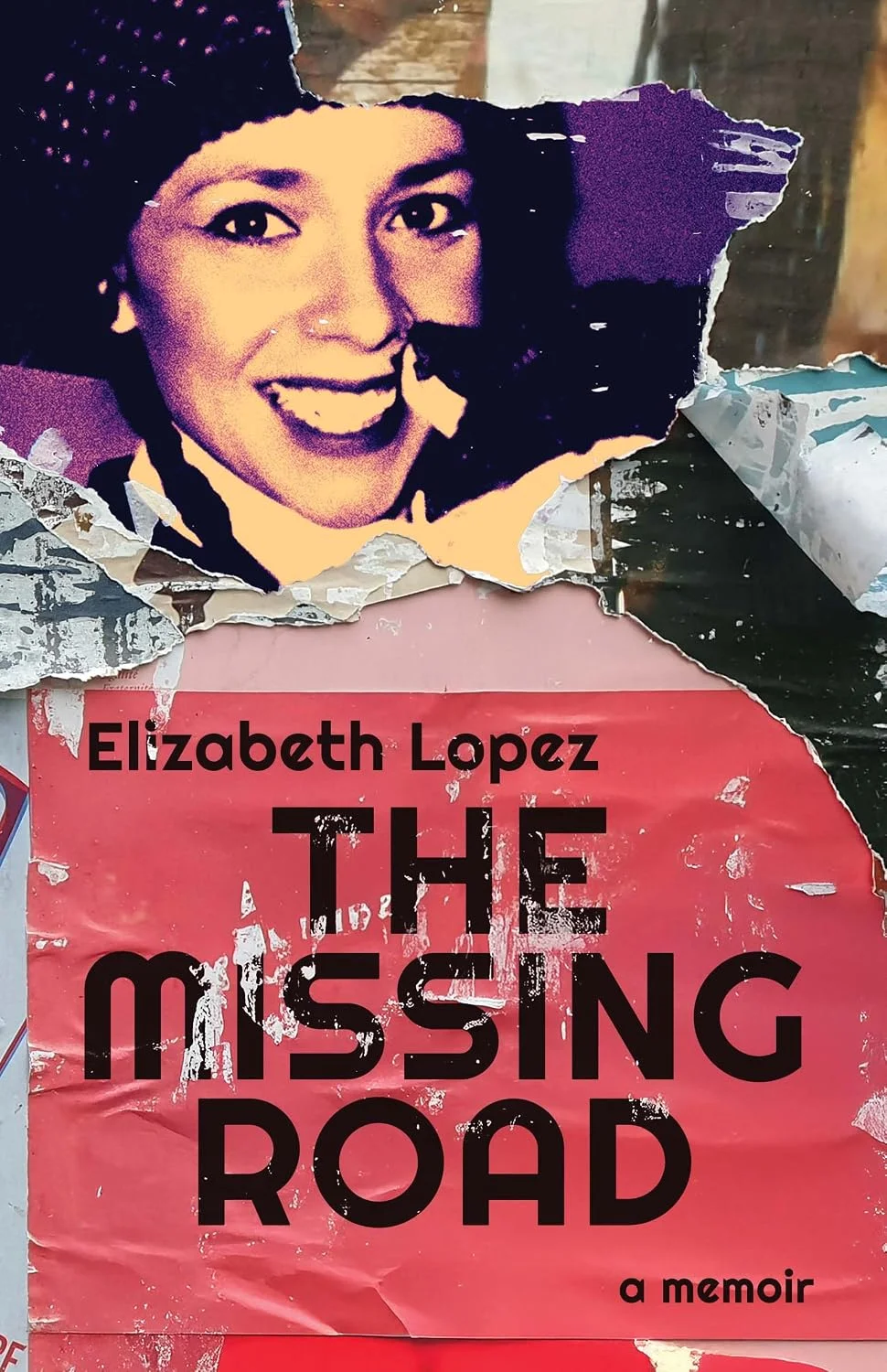 The Missing Road by Elizabeth Lopez The Missing Road by Elizabeth Lopez