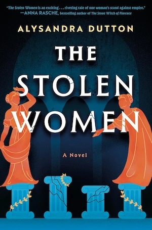 The Stolen Women by Alysandra Dutton