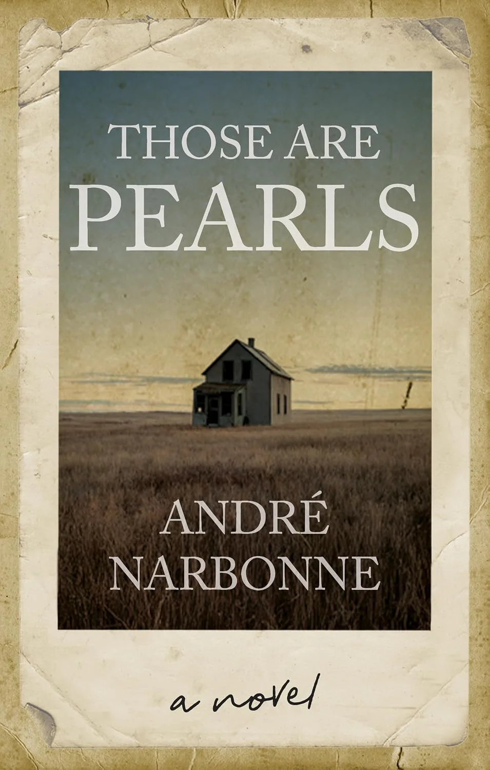 Those are Pearls by André Narbonne