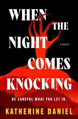 When the Night Comes Knocking by Katherine Daniel When the Night Comes Knocking by Katherine Daniel