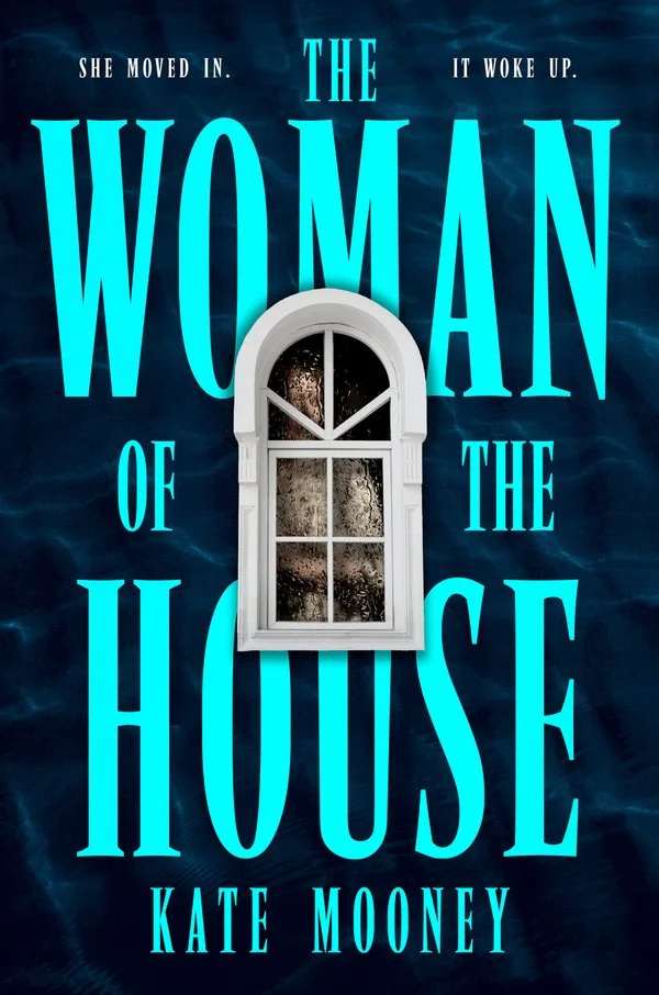 The Woman of the House by Kate Mooney The Woman of the House by Kate Mooney