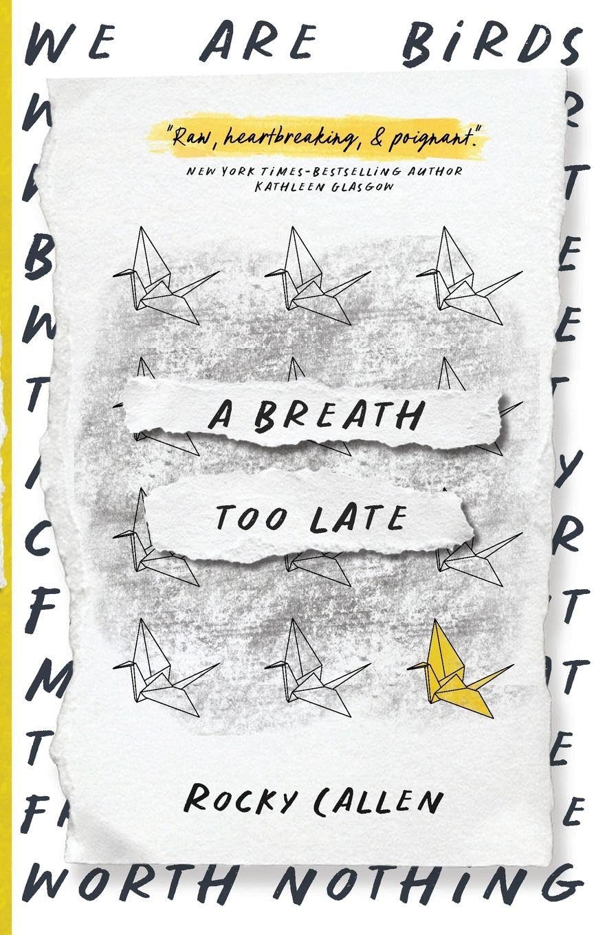 A Breath Too Late by Rocky Callen