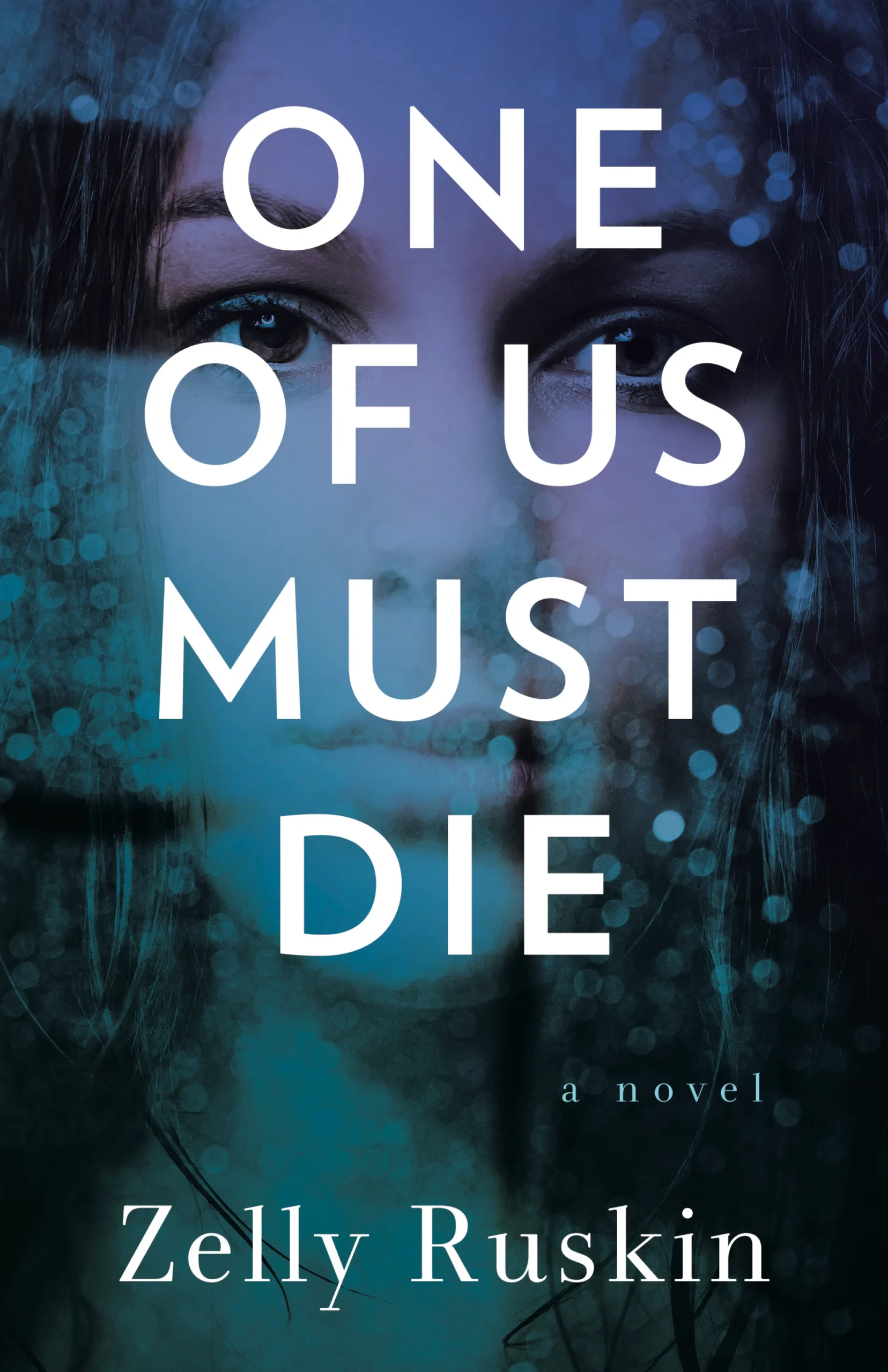 One of Us Must Die by Zelly Ruskin