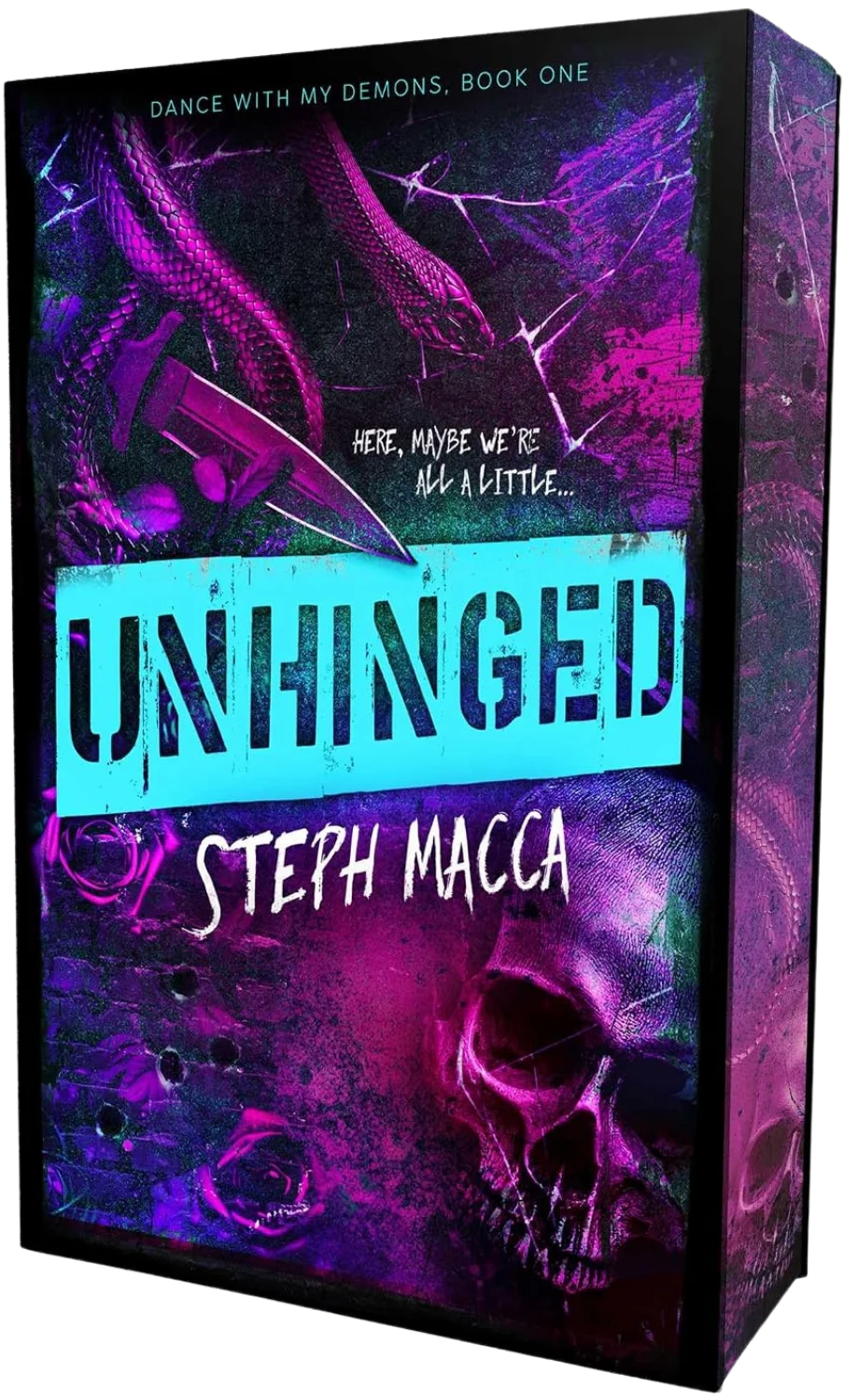 Unhinged by Steph Macca
